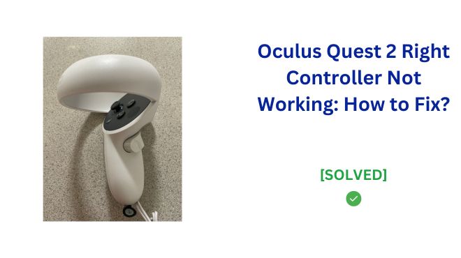 Oculus Quest 2 Right Controller Not Working image