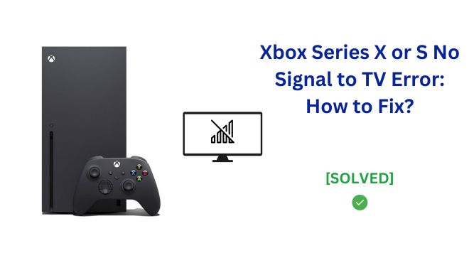 Xbox Series X or S No Signal image